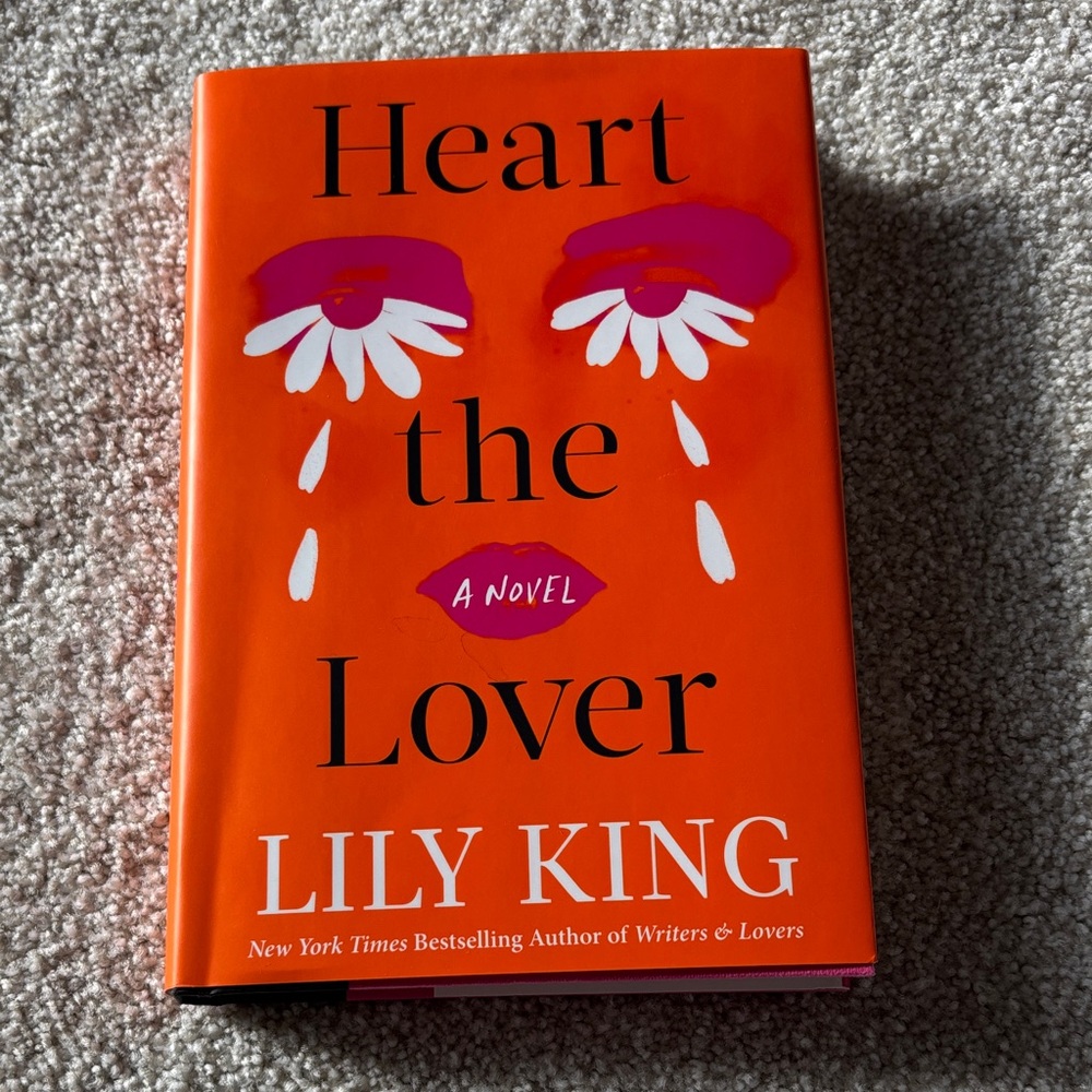 Heart the Lover by Lily King, Signed 1st Edition